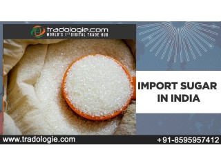 Import Sugar in India