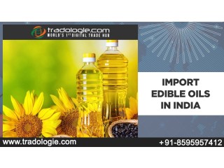 Import Edible Oils in India..