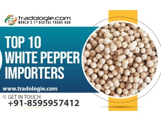 Top 10 White Pepper Importers..